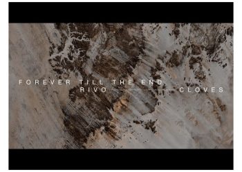 RIVO feat. CLOVES”FOREVER TILL THE END”