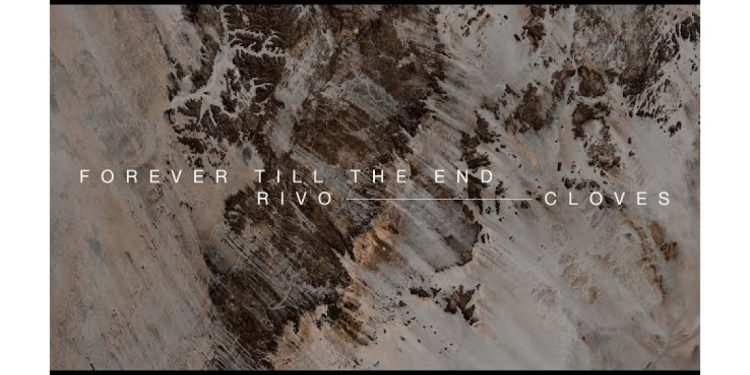 RIVO feat. CLOVES”FOREVER TILL THE END”